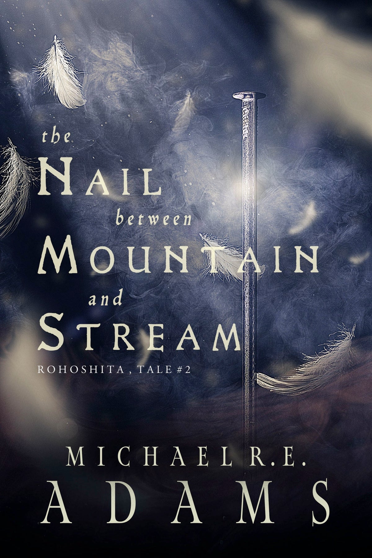 Rohoshita #2: The Nail Between Mountain and Stream