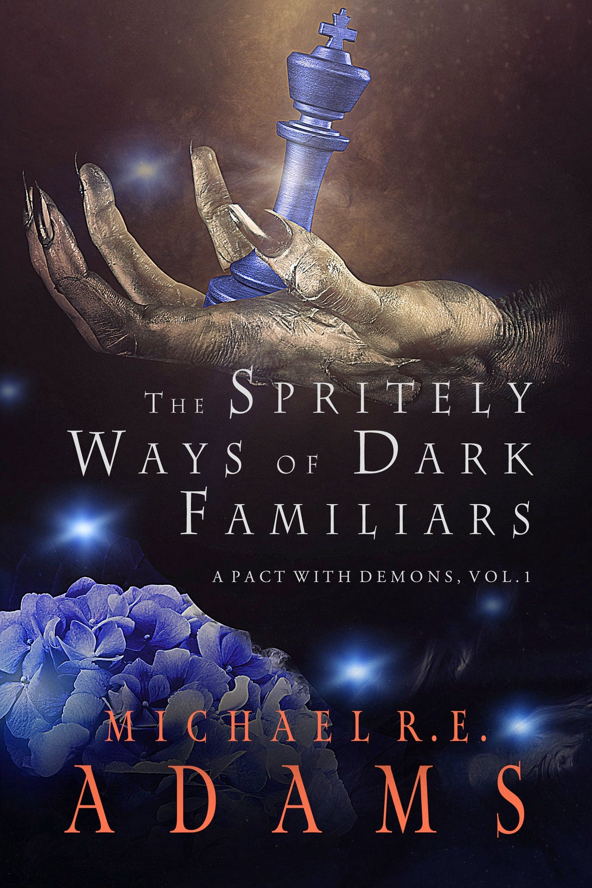 A Pact with Demons (Vol. 1): The Spritely Ways of Dark Familiars